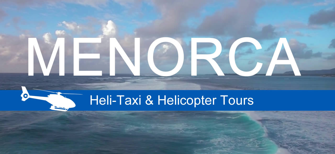 Menorca island - helicopter tours and helitaxi booking