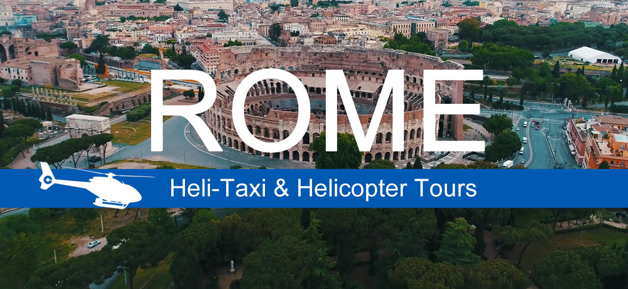 Rome - helicopter tours and heli-taxi booking