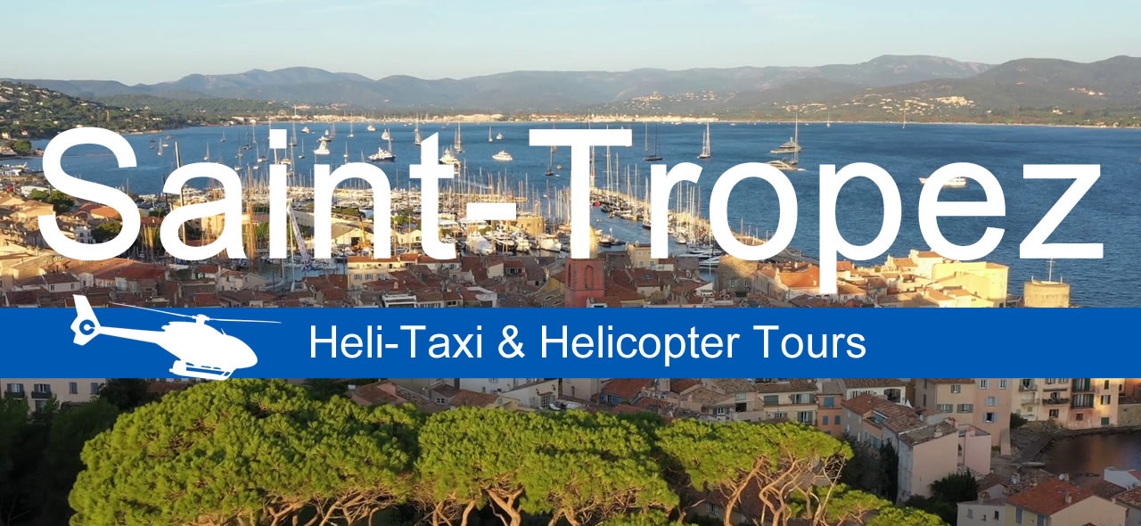 Saint-Tropez - helicopter tours and heli-taxi booking