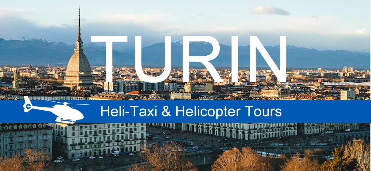Heli-taxi booking and helicopter tours in Turin